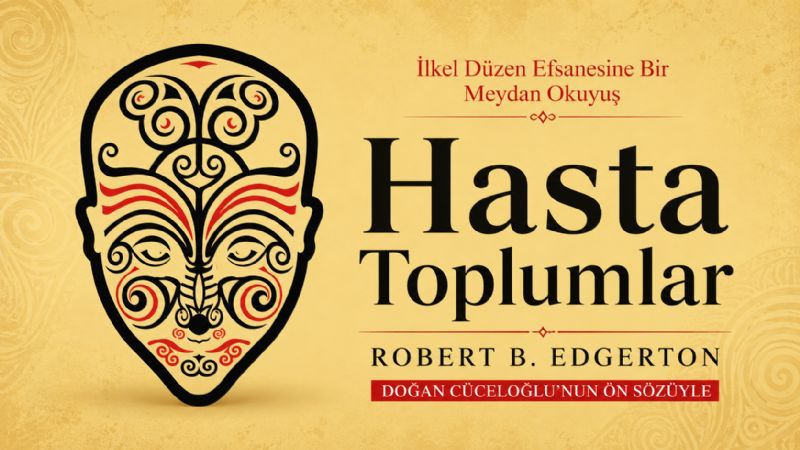 Hüseyin Sungur’un kaleminden; Hasta Toplumlar-2